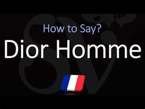 How to Pronounce ''Dior Homme'' (Dior Men) Correctly in French